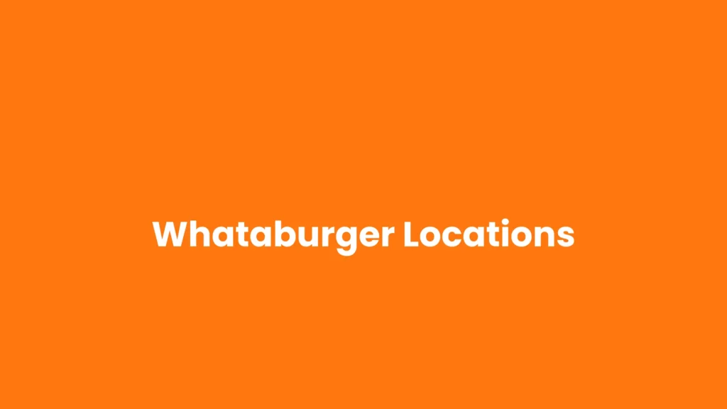 Whataburger Locations
