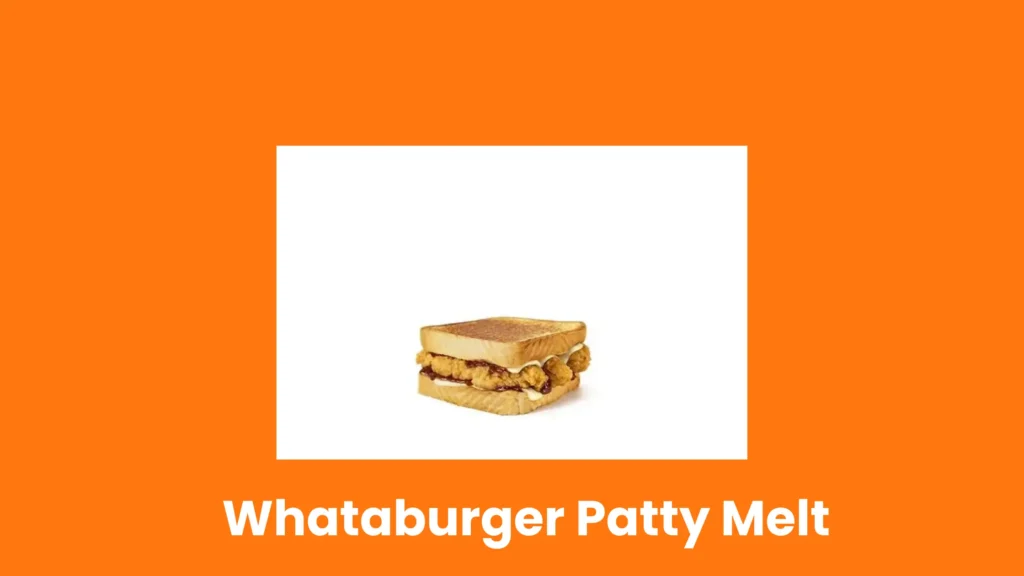 Whataburger Patty Melt 1